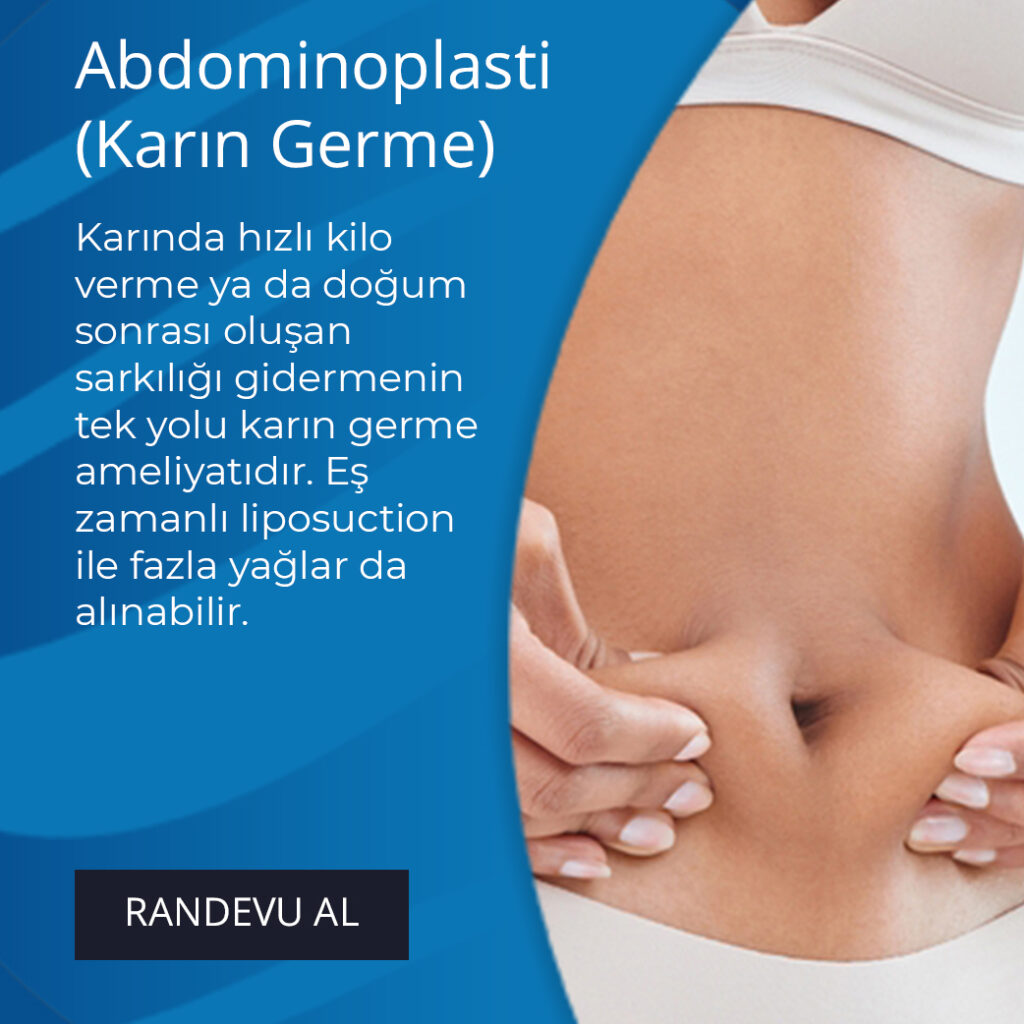 Mersin Abdominoplasti (Karın Germe) Servisi